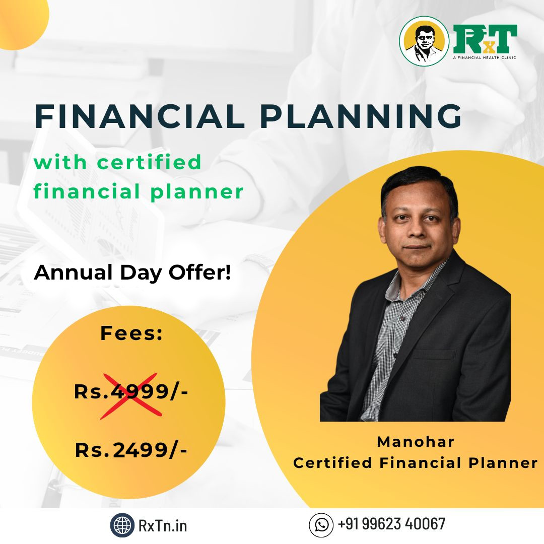 Financial Planning by a Certified Financial Planner Mr. Manohar - Annual Day Offer (₹ 2499)